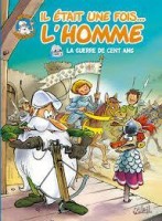 Il était une fois l'homme 5. La Guerre de cent ans