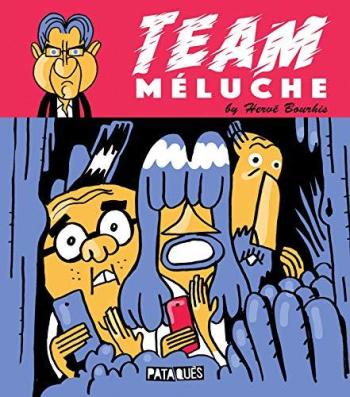 Couverture de l'album Team Méluche (One-shot)