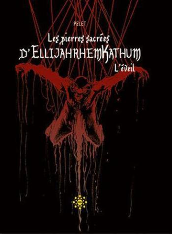 Couverture de l'album Les pierres sacrées d'ELLIJAHRHEMKATHUM - 1. L'Éveil