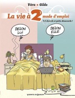 La vie à 2 mode d'emploi 3. Accords et petits désaccords !