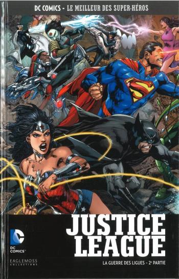 Couverture de l'album DC Comics - Le Meilleur des super-héros - 79. Justice League - La Guerre des Ligues (2ème Partie)