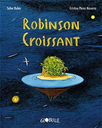 Couverture de l'album Robinson Croissant (One-shot)