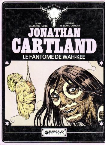 Couverture de l'album Jonathan Cartland - 3. Le Fantôme de Wah-Kee