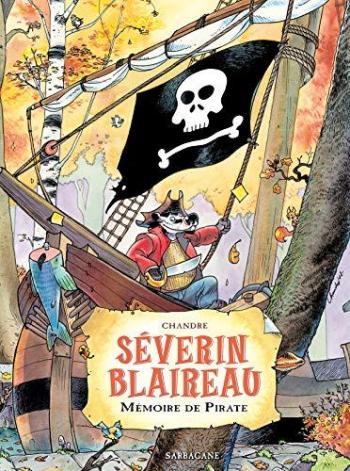 Couverture de l'album Séverin Blaireau - 1. Mémoire de pirate