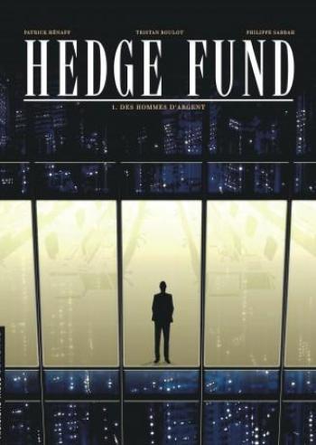 Couverture de l'album Hedge Fund - 1. Des Hommes d'argent