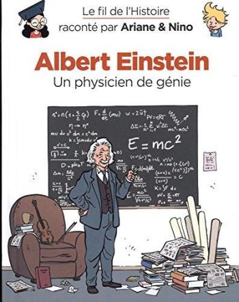 Couverture de l'album Le Fil de l'Histoire raconté par Ariane & Nino - 4. Albert Einstein