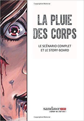 Couverture de l'album La Pluie des corps - HS. Le Scenario complet et le storyboard