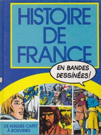 Couverture de l'album Histoire de France en bandes dessinées (Intégrale) - 2. De Hugues Capet à Bouvines