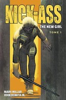 Kick-Ass - The New Girl 1. Tome 1