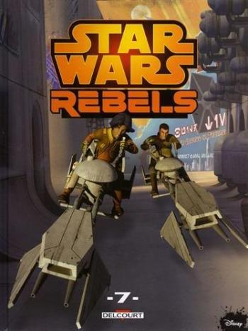 Couverture de l'album Star Wars - Rebels - 7. Tome 7