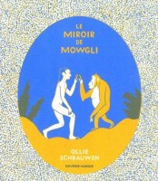 Le Miroir de Mowgli (One-shot)