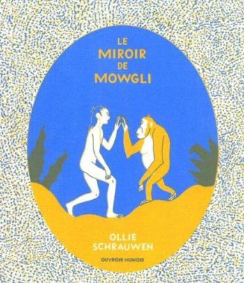 Couverture de l'album Le Miroir de Mowgli (One-shot)