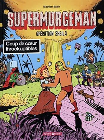 Couverture de l'album Supermurgeman - 4. Opération Sheila