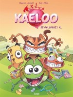 Kaeloo 1. Si on jouait à...