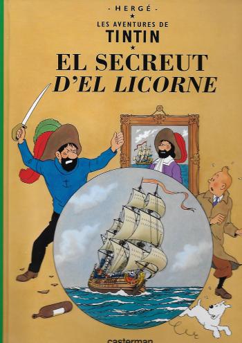 Couverture de l'album Tintin (En langues régionales et étrangères) - 11. El secreut d'el licorne (en borain de Frameries)