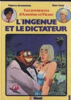 Les Aventures d'Antoine et Victor 1. L'Ingénue et le dictateur