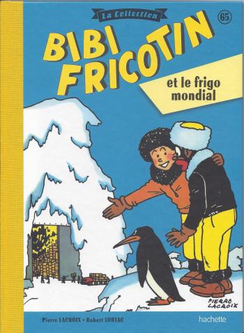 Couverture de l'album Bibi Fricotin - La Collection - 65. Bibi Fricotin et le frigo mondial