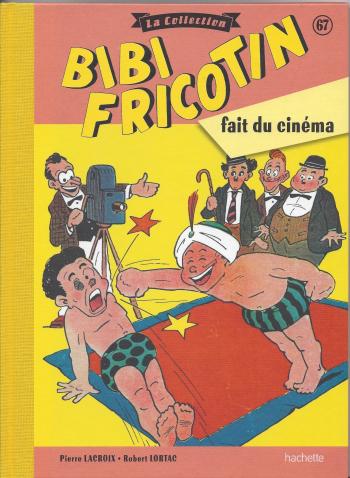 Couverture de l'album Bibi Fricotin - La Collection - 67. Bibi Fricotin fait du cinéma