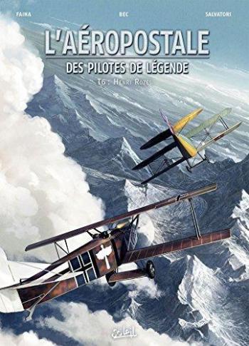 Couverture de l'album L'Aéropostale - Des pilotes de légende - 6. Henri Rozès