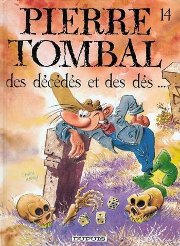 Couverture de l'album Pierre Tombal - 14. Des décédés et des dés...
