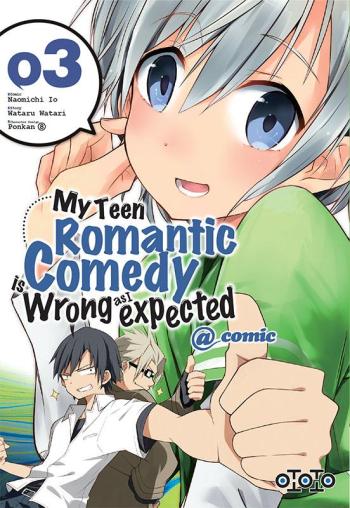 Couverture de l'album My Teen Romantic Comedy is Wrong as I Expected - 3. Tome 3