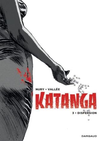Couverture de l'album Katanga - 3. Dispersion