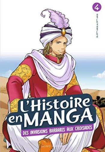 Couverture de l'album L'histoire en manga - 4. Des invasions barbares aux croisades