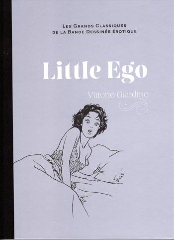 Couverture de l'album Les Grands Classiques de la bande dessinée érotique (Collection Hachette) - 69. Little Ego