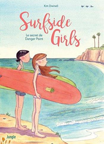 Couverture de l'album Surfside Girls - 1. Le Secret de Danger Point