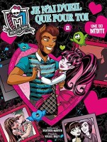 Monster High 4. Je n'ai d'oeil que pour toi - Tome2