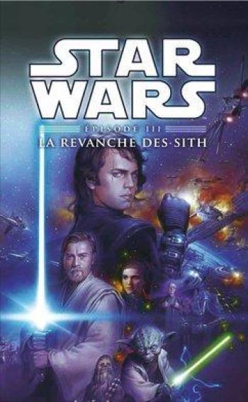 Couverture de l'album Star Wars - Episodes - 3. La revanche des Sith