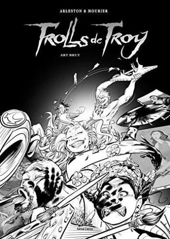 Couverture de l'album Trolls de Troy - 23. Art brut