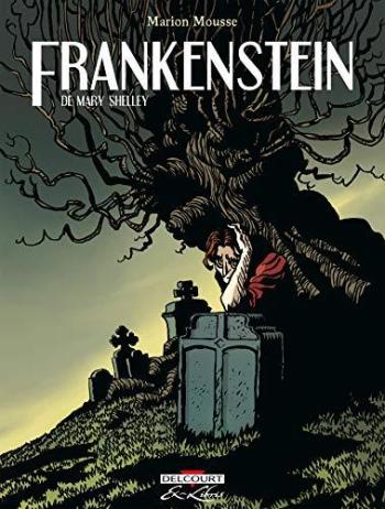 Couverture de l'album Frankenstein (Mary Shelley) - INT. Frankenstein de Mary Shelley - Intégrale