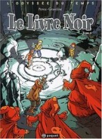 L'odyssée du temps 3. Le livre noir