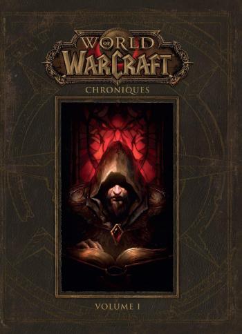 Couverture de l'album World of Warcraft - Chroniques - 1. Volume I