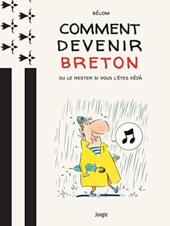Couverture de l'album Comment devenir Breton ? : Ou le rester si vous l'êtes déjà (One-shot)