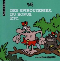 Tout est dedans 4. Des spirouteries, du bonus, etc