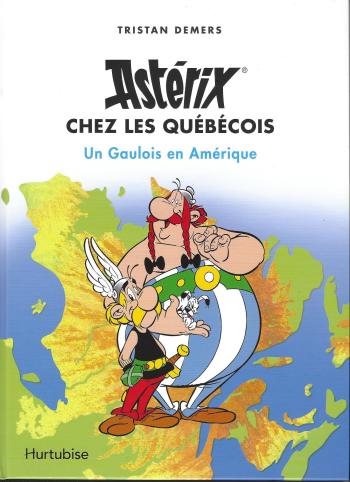Couverture de l'album Astérix (Divers) - HS. Astérix chez les Québécois, un gaulois en Amérique