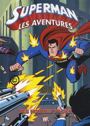 Couverture de l'album Superman - Les Aventures - 1. Des hommes d'acier