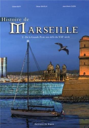 Couverture de l'album Histoire de Marseille - 2. De la grande peste aux défis du XXI° siècle