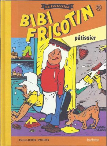 Couverture de l'album Bibi Fricotin - La Collection - 76. Bibi Fricotin pâtissier