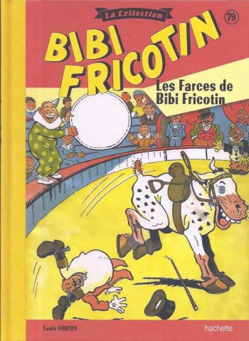 Couverture de l'album Bibi Fricotin - La Collection - 79. Les farces de Bibi Fricotin