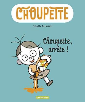 Couverture de l'album Choupette - 1. Choupette, arrête !