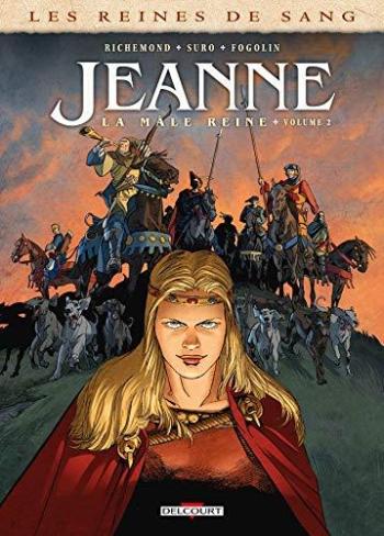 Couverture de l'album Les Reines de sang - Jeanne de Bourgogne, la mâle reine - 2. Tome 2