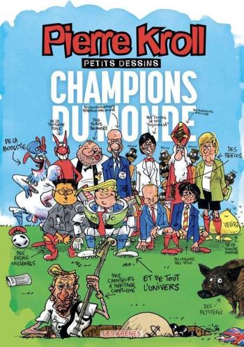 Couverture de l'album Petits dessins (Kroll) - 24. Champions du Monde