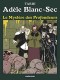 Les Aventures extraordinaires d'Adèle Blanc-Sec : 8. Le mystère des profondeurs