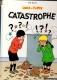 Quick & Flupke : 9. Catastrophe