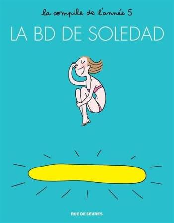 Couverture de l'album La BD de Soledad - 5. La compile de l'année 5
