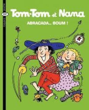 Couverture de l'album Tom-Tom et Nana - 16. Abracada... boum