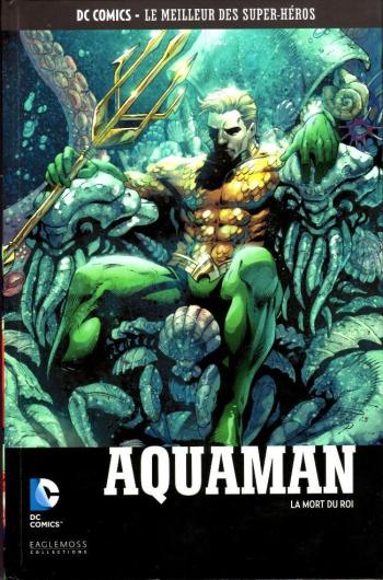 Couverture de l'album DC Comics - Le Meilleur des super-héros - 88. Aquaman - La Mort du Roi